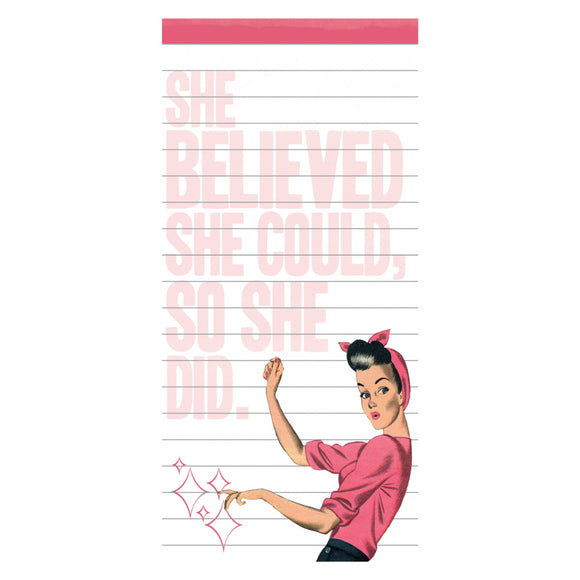 She believed she could, so she did - Magnetic Listpad