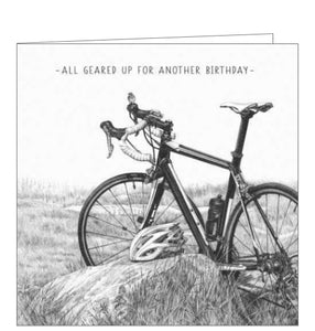 This eye catching birthday card from Pigment Production's Life in Pencil card range is decorated with a black and white sketch of a bike out in the countryside. The caption on the front of the card reads "All geared up for another Birthday".
