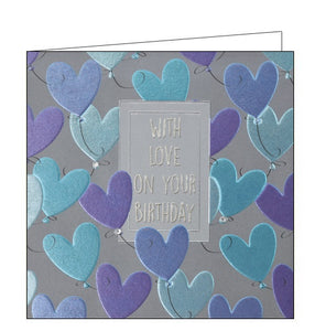 This lovely birthday card from designer Wendy Jones Blackett is decorated with blue, green and purple heart shaped balloons floating across the front of the card. In the centre of the card metallic text reads "With love on your Birthday".