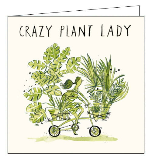Crazy plant lady - birthday card