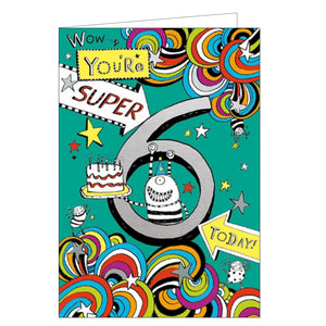This 6th birthday card features artwork from Tom Gates' Epic Adventure series. The text on the front of the card reads "Wow, you're Super 6 Today!"