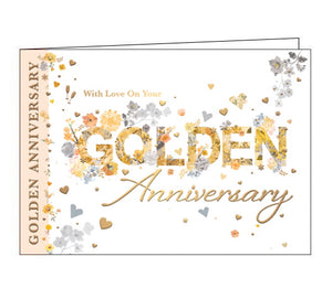 With Love On Your Golden Anniversary - Anniversary CardYellow and gold text on the front of this 50th wedding anniversary card reads "With Love On Your GOLDEN Anniversary". Silver and golden flowers and hearts surround the text.