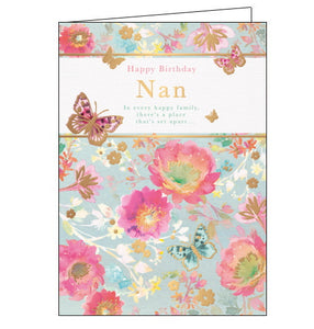 This lovely birthday card for a special Nan is covered with pink flowers scattered across a blue background. Gold detailing on the flowers and visiting butterflies makes the card sparkle. The text on the front of the card reads "Happy Birthday Nan...In every happy family there's a place that's set apart …"