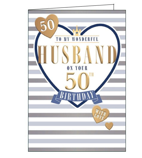 To My Wonderful Husband on Your 50th Birthday card – Nickery Nook