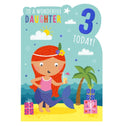 A small girl wearing a mermaid costume stands on a sunny island beach, on the front of this 3rd Birthday card. The text on the card reads "To a wonderful Daughter..3 today!"