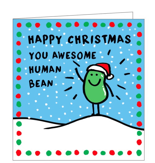 This funny christmas card is decorated with a cartoon of a green bean, wearing a santa hat, standing in the snow. The caption on the card reads 