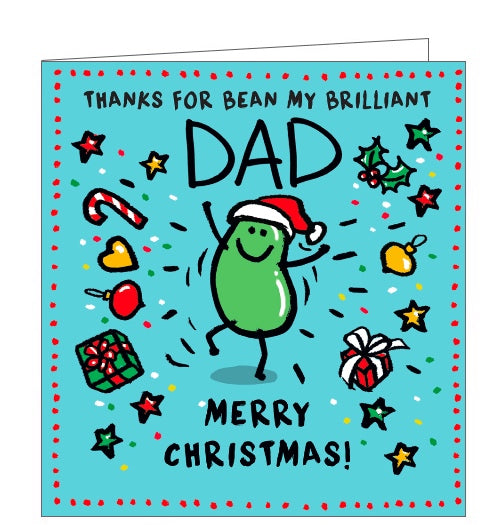 This funny christmas card for a special dad is decorated with a cartoon of a green bean wearing a santa hat. The caption on the card reads 