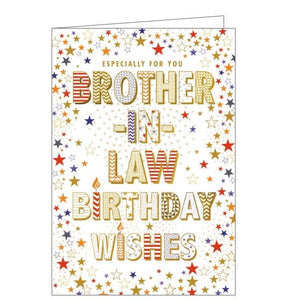 This birthday card for a special brother in law is decorated with red and gold text that reads "Especially for you Brother-in-Law Birthday wishes”. The whole of the front is covered in red, gold and blue stars.
